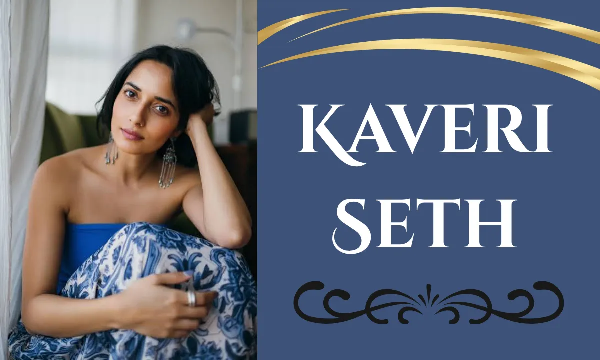 Kaveri Seth