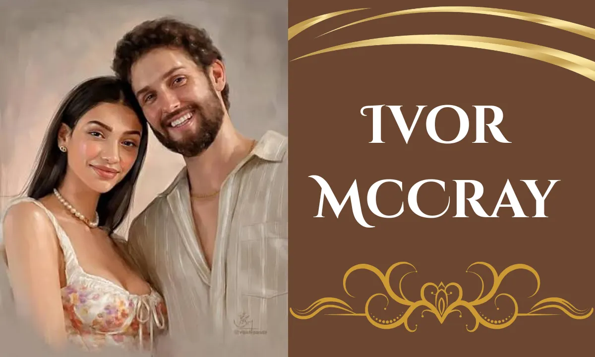 Ivor McCray: Biography, Age, Height, Wife, Family, Career, Net Worth & More